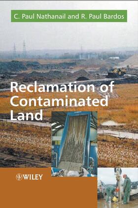 Nathanail / Bardos |  Reclamation of Contaminated Land | Buch |  Sack Fachmedien