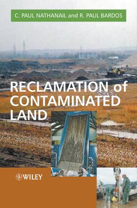 Nathanail / Bardos |  Reclamation of Contaminated Land | Buch |  Sack Fachmedien