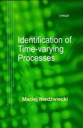 Niedzwiecki |  Identification of Time-Varying Processes | Buch |  Sack Fachmedien