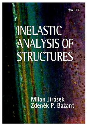 Jirasek / Bazant |  Inelastic Analysis of Structures | Buch |  Sack Fachmedien