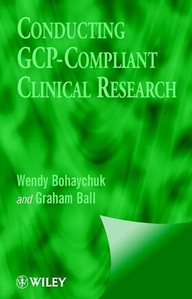Bohaychuk / Ball |  Conducting GCP-Compliant Clinical Res. | Buch |  Sack Fachmedien