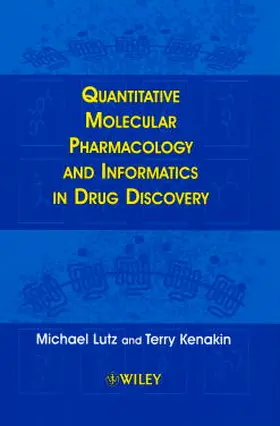 Lutz / Kenakin |  Quantitative Molecular Pharmacology and Informatics in Drug Discovery | Buch |  Sack Fachmedien