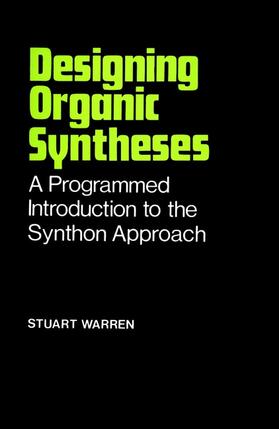 Warren |  Designing Organic Syntheses | Buch |  Sack Fachmedien
