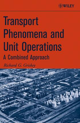 Griskey |  Transport Phenomena and Unit Operations | Buch |  Sack Fachmedien