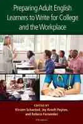  Preparing Adult English Learners to Write for College and the Workplace | Buch |  Sack Fachmedien