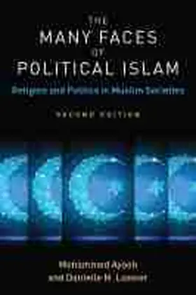 Ayoob / Lussier |  The Many Faces of Political Islam | Buch |  Sack Fachmedien