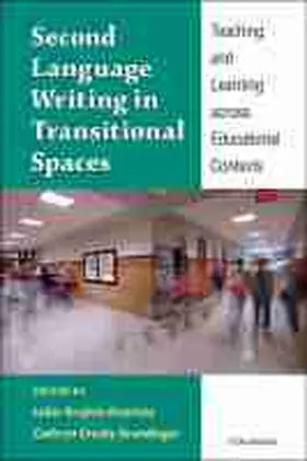  Second Language Writing in Transitional Spaces | Buch |  Sack Fachmedien