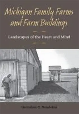 Dandekar |  Michigan Family Farms and Farm Buildings | Buch |  Sack Fachmedien