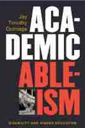 Dolmage |  Academic Ableism | Buch |  Sack Fachmedien