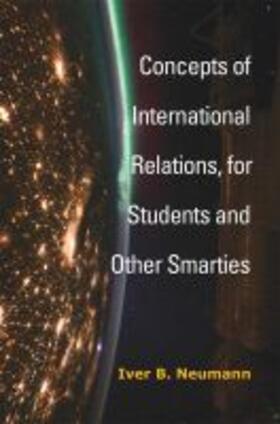 Neumann |  Concepts of International Relations, for Students and Other Smarties | Buch |  Sack Fachmedien
