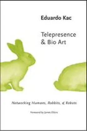 Kac |  Telepresence and Bio Art | Buch |  Sack Fachmedien