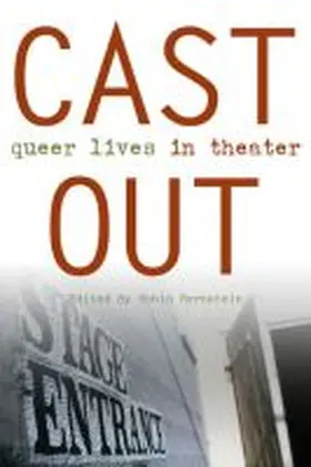 Bernstein |  Cast Out: Queer Lives in Theater | Buch |  Sack Fachmedien