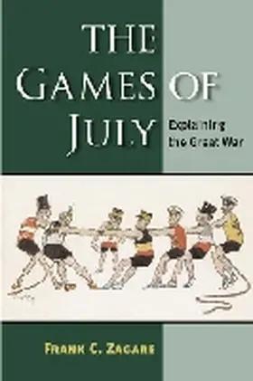 Zagare |  The Games of July | Buch |  Sack Fachmedien