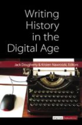 Dougherty |  Writing History in the Digital Age | Buch |  Sack Fachmedien