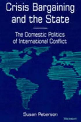 Peterson |  Crisis Bargaining and the State | Buch |  Sack Fachmedien