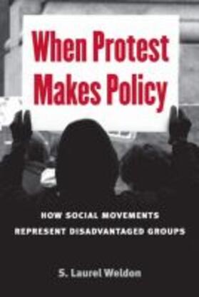 Weldon |  When Protest Makes Policy | Buch |  Sack Fachmedien