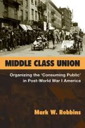 Robbins |  Middle Class Union | Buch |  Sack Fachmedien