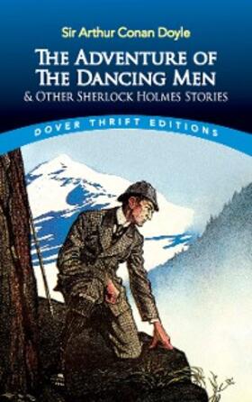 Doyle |  The Adventure of the Dancing Men and Other Sherlock Holmes Stories | eBook | Sack Fachmedien