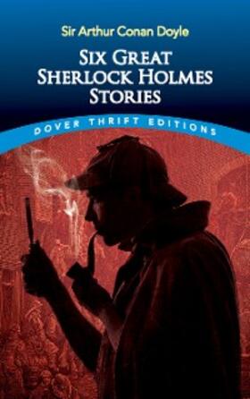 Doyle |  Six Great Sherlock Holmes Stories | eBook | Sack Fachmedien