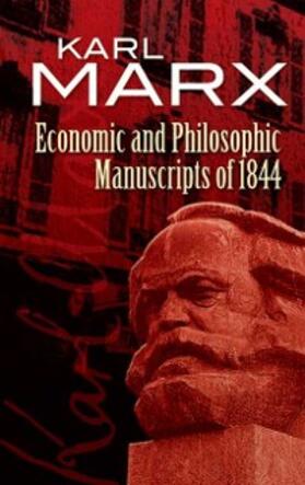 Marx |  Economic and Philosophic Manuscripts of 1844 | eBook | Sack Fachmedien