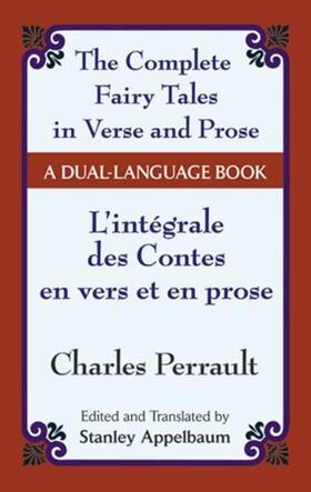 Perrault / Appelbaum |  The Fairy Tales in Verse and Prose/Les contes en vers et en prose | eBook | Sack Fachmedien