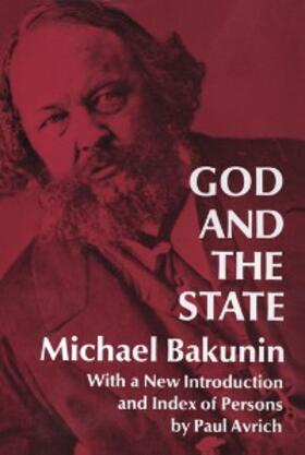 Bakunin |  God and the State | eBook | Sack Fachmedien