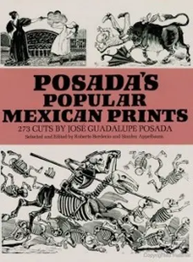 Posada |  Posada's Popular Mexican Prints | eBook | Sack Fachmedien