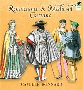 Bonnard |  Renaissance and Medieval Costume | eBook | Sack Fachmedien