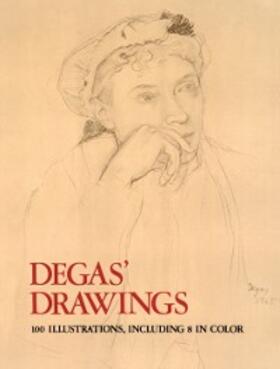 Degas |  Degas' Drawings | eBook | Sack Fachmedien