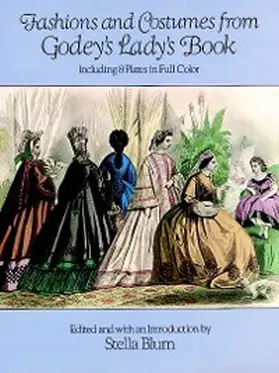 Blum |  Fashions and Costumes from Godey's Lady's Book | eBook | Sack Fachmedien