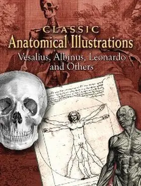 Vesalius / Albinus / Leonardo |  Classic Anatomical Illustrations | eBook | Sack Fachmedien