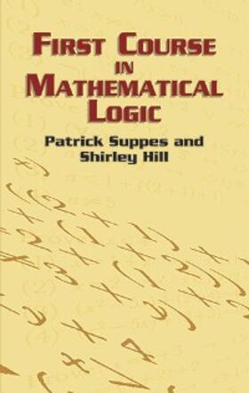 Suppes / Hill | First Course in Mathematical Logic | E-Book | sack.de