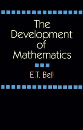 Bell |  The Development of Mathematics | eBook | Sack Fachmedien