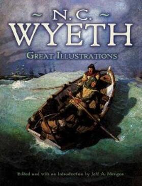 Wyeth / Menges |  Great Illustrations by N. C. Wyeth | eBook | Sack Fachmedien