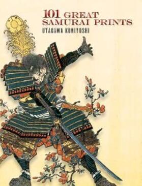 Kuniyoshi / Grafton |  101 Great Samurai Prints | eBook | Sack Fachmedien