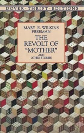 Freeman |  The Revolt of "Mother" and Other Stories | eBook | Sack Fachmedien