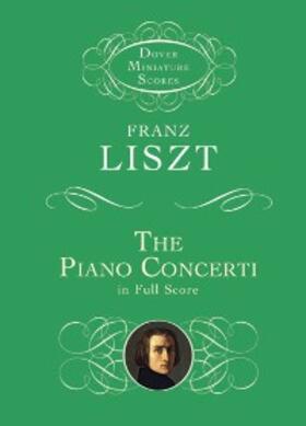 Liszt |  The Piano Concerti | eBook | Sack Fachmedien