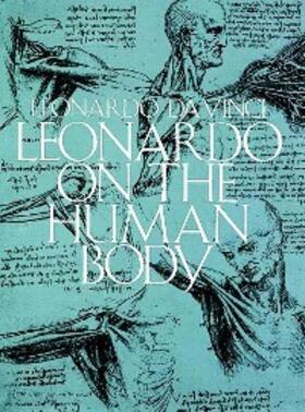  Leonardo on the Human Body | eBook | Sack Fachmedien