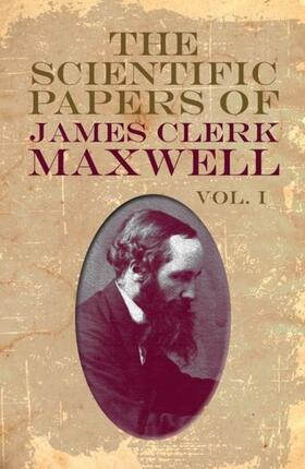 Maxwell |  The Scientific Papers of James Clerk Maxwell, Vol. I | eBook | Sack Fachmedien