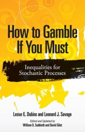 Dubins / Savage / Sudderth |  How to Gamble If You Must | eBook | Sack Fachmedien