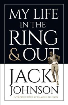 Johnson |  My Life in the Ring and Out | eBook | Sack Fachmedien