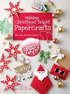 Hornecke / Meißner / Seyffert |  Making Christmas Bright with Papercrafts | eBook | Sack Fachmedien