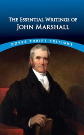 Marshall / Grafton |  The Essential Writings of John Marshall | eBook | Sack Fachmedien