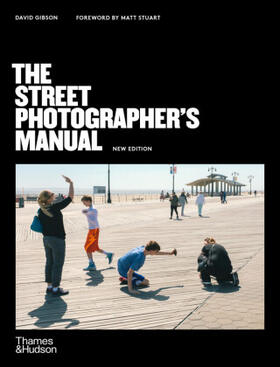 Gibson |  The Street Photographer's Manual | Buch |  Sack Fachmedien