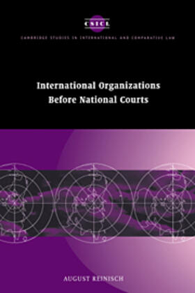 Reinisch | International Organizations before National Courts | E-Book | sack.de