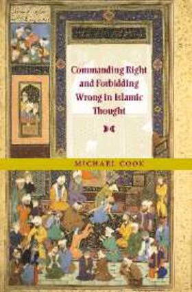 Cook |  Commanding Right and Forbidding Wrong in Islamic Thought | eBook | Sack Fachmedien