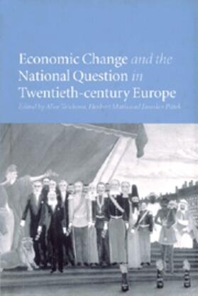 Teichova |  Economic Change and the National Question in Twentieth-Century Europe | eBook | Sack Fachmedien