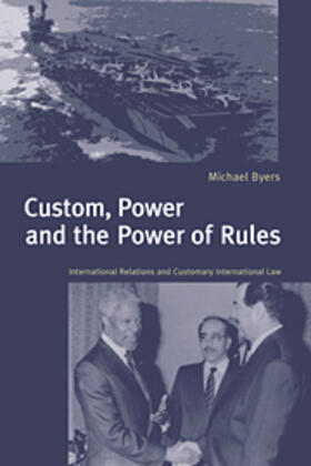 Byers |  Custom, Power and the Power of Rules | eBook | Sack Fachmedien