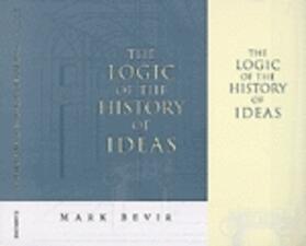 Bevir |  Logic of the History of Ideas | eBook | Sack Fachmedien