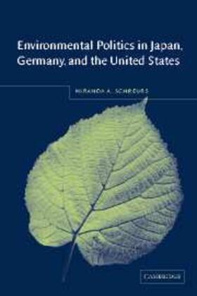 Schreurs |  Environmental Politics in Japan, Germany, and the United States | eBook | Sack Fachmedien